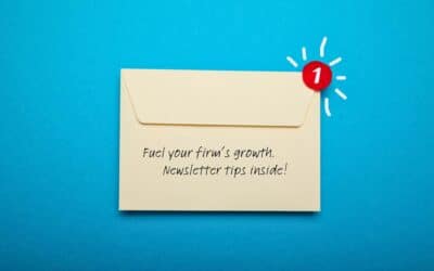 How Newsletters Can Fuel Your Law Firm’s Growth