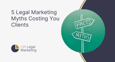 5 Legal Marketing Myths